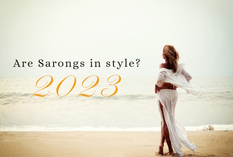 are sarongs in style in 2023