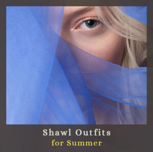women wearing sheer summer shawl